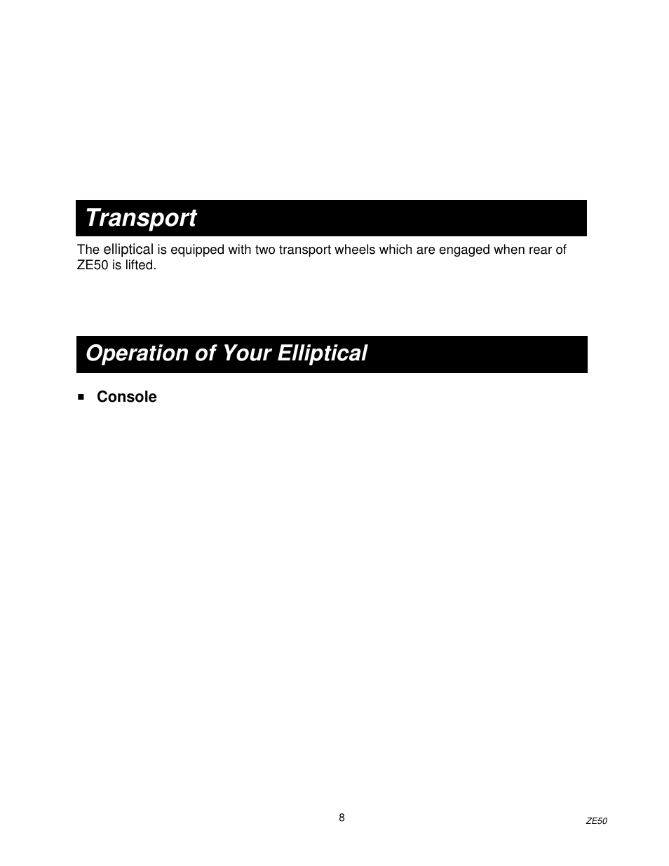Transport, Operation of your elliptical | Spirit Z100 User Manual | Page 9 / 14