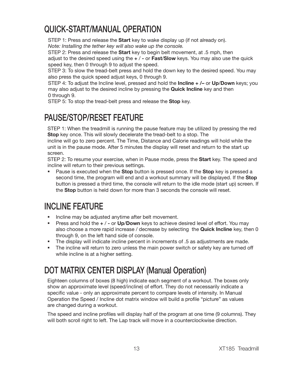 Incline feature, Dot matrix center display (manual operation) | Spirit XT185 User Manual | Page 15 / 27