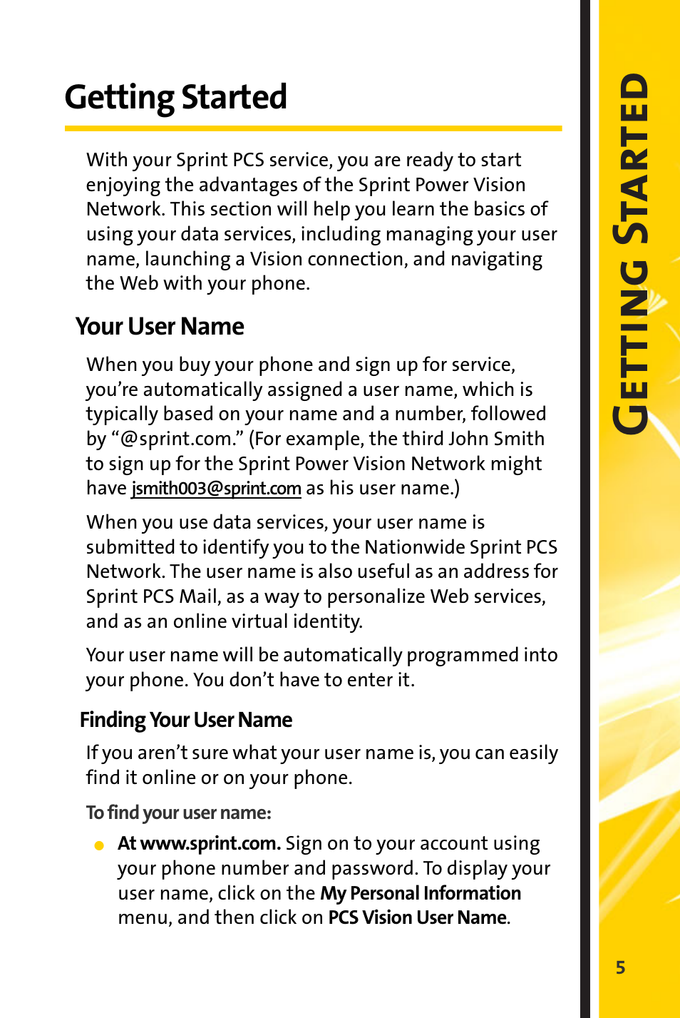 Getting started, Your user name, Getti ng s t ar ted | Spirit M1 User Manual | Page 297 / 351