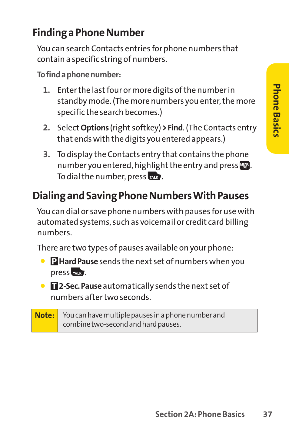 Finding a phone number, Dialing and saving phone numbers with pauses, Ph on e b as ics | Spirit M1 User Manual | Page 55 / 351