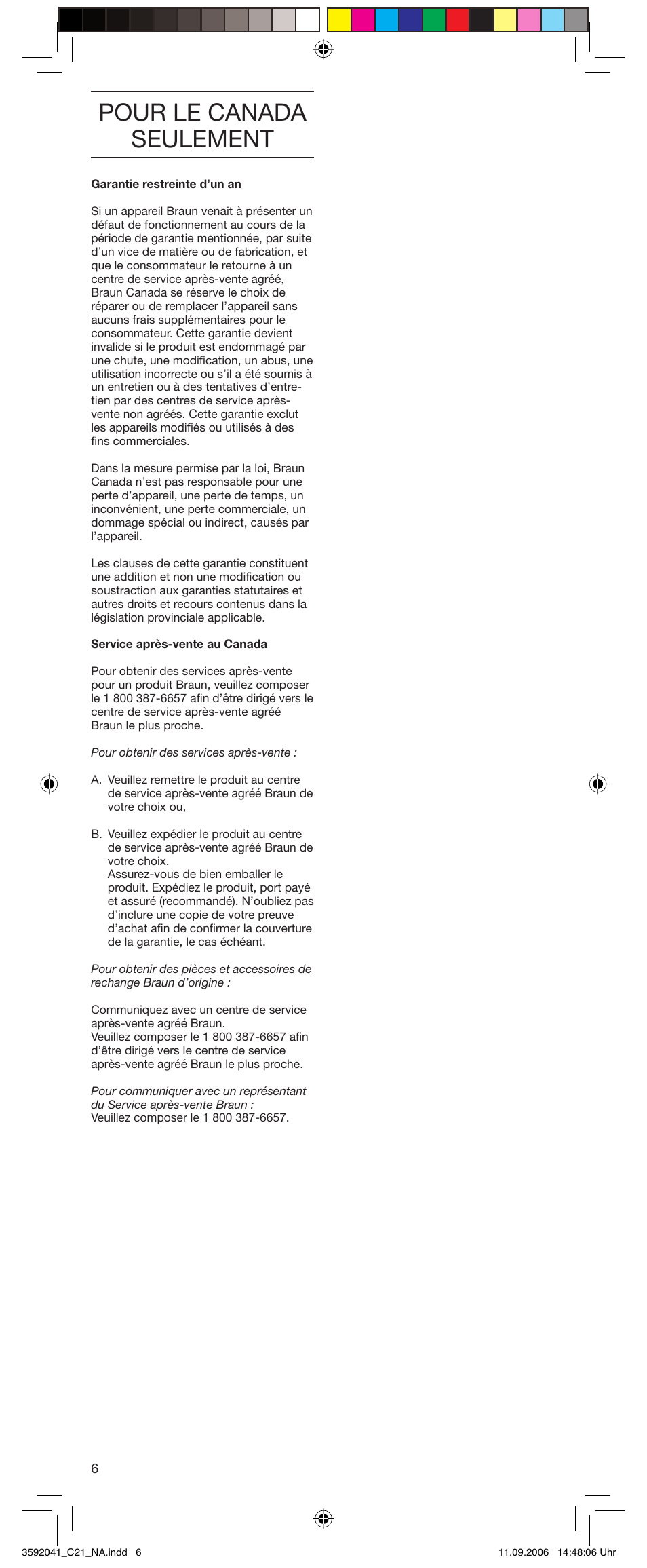 Pour le canada seulement | Braun C21 User Manual | Page 6 / 8