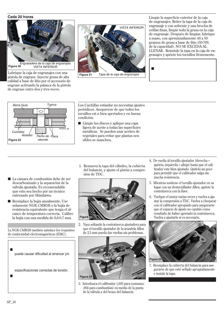 Cada 139-horas, Cuchillas, Lubricación de la caja de engranaje | Shindaiwa HT2510/EVC User Manual | Page 26 / 48