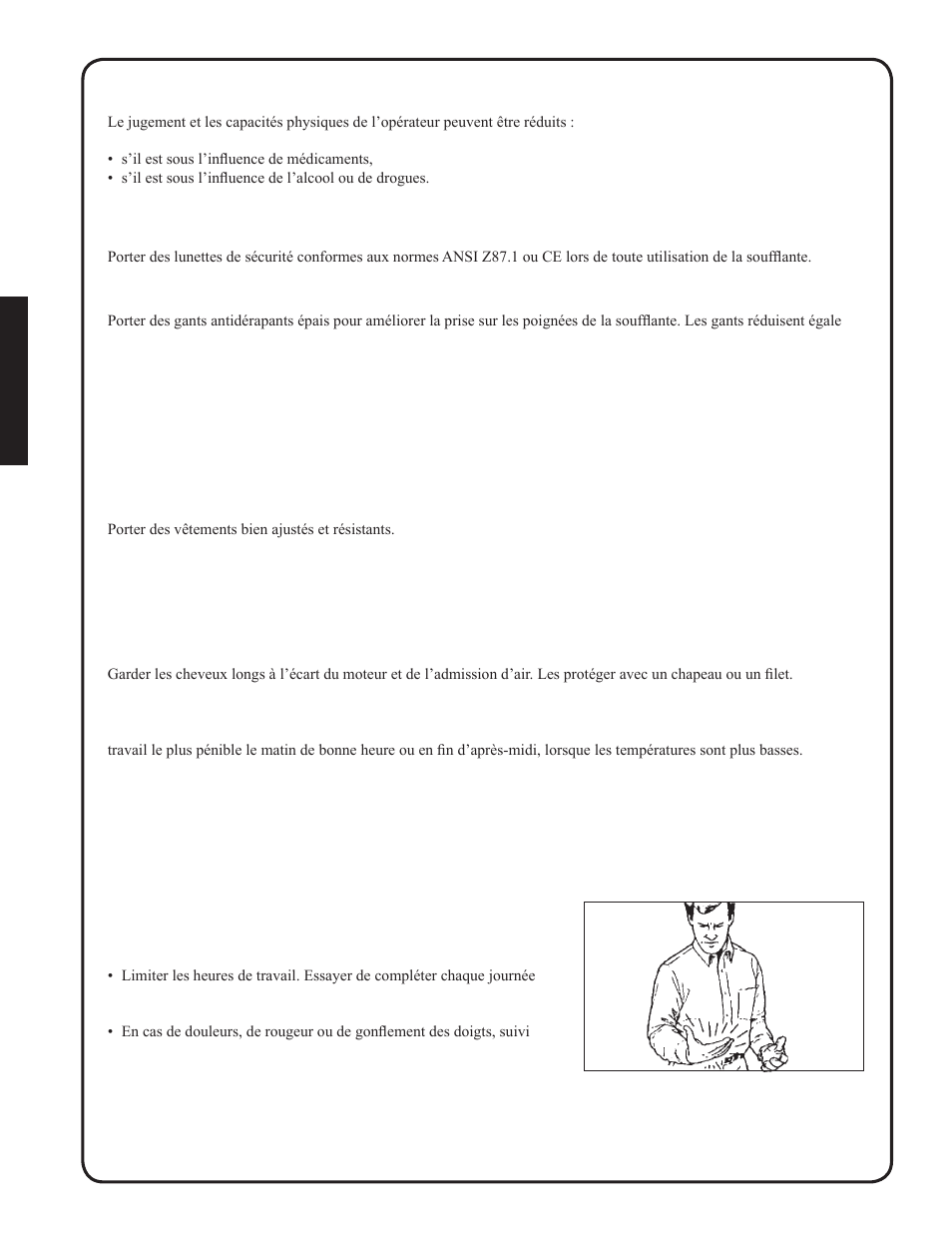 Condition physique, Protection des yeux, Protection des mains | Protection des voies respiratoires, Protection auditive, Vêtements appropriés, Temps chaud et humide, Vibrations et froid | Shindaiwa EB212 User Manual | Page 52 / 72