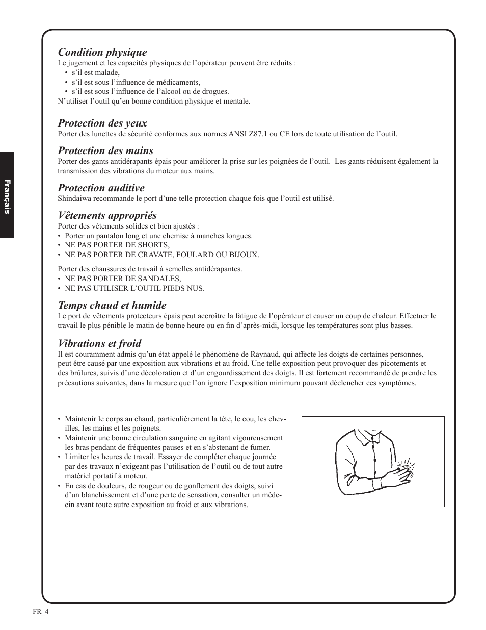 Condition physique, Protection des yeux, Protection des mains | Protection auditive, Vêtements appropriés, Temps chaud et humide, Vibrations et froid | Shindaiwa DH212 User Manual | Page 68 / 96