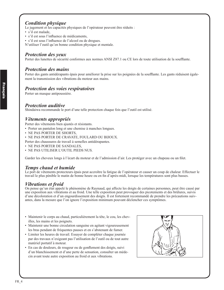 Condition physique, Protection des yeux, Protection des mains | Protection des voies respiratoires, Protection auditive, Vêtements appropriés, Temps chaud et humide, Vibrations et froid | Shindaiwa EB633RT User Manual | Page 52 / 72