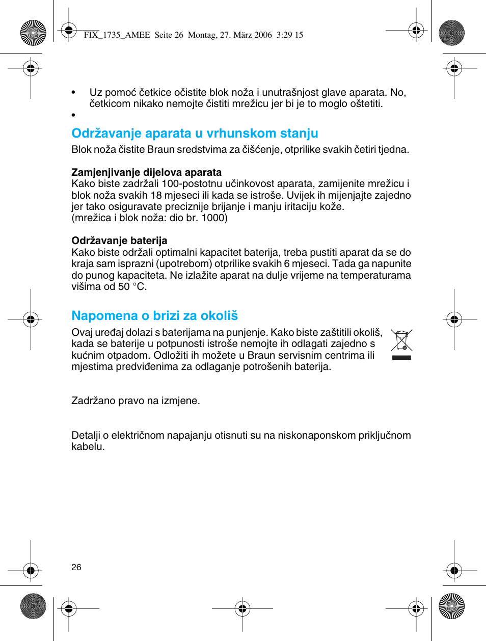 Odrïavanje aparata u vrhunskom stanju, Napomena o brizi za okoli | Braun 1735 User Manual | Page 25 / 53