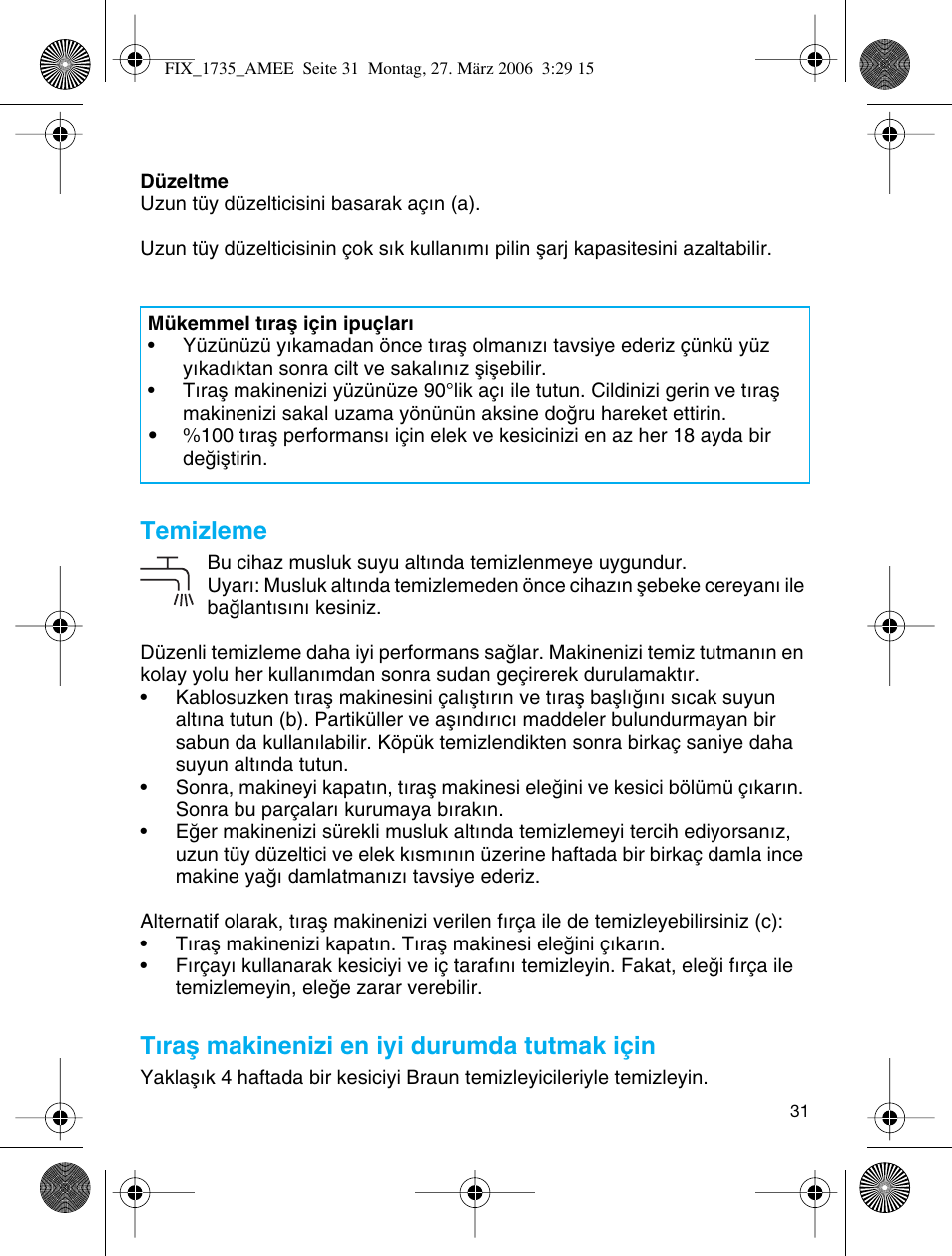 Temizleme, Tıraµ makinenizi en iyi durumda tutmak için | Braun 1735 User Manual | Page 30 / 53