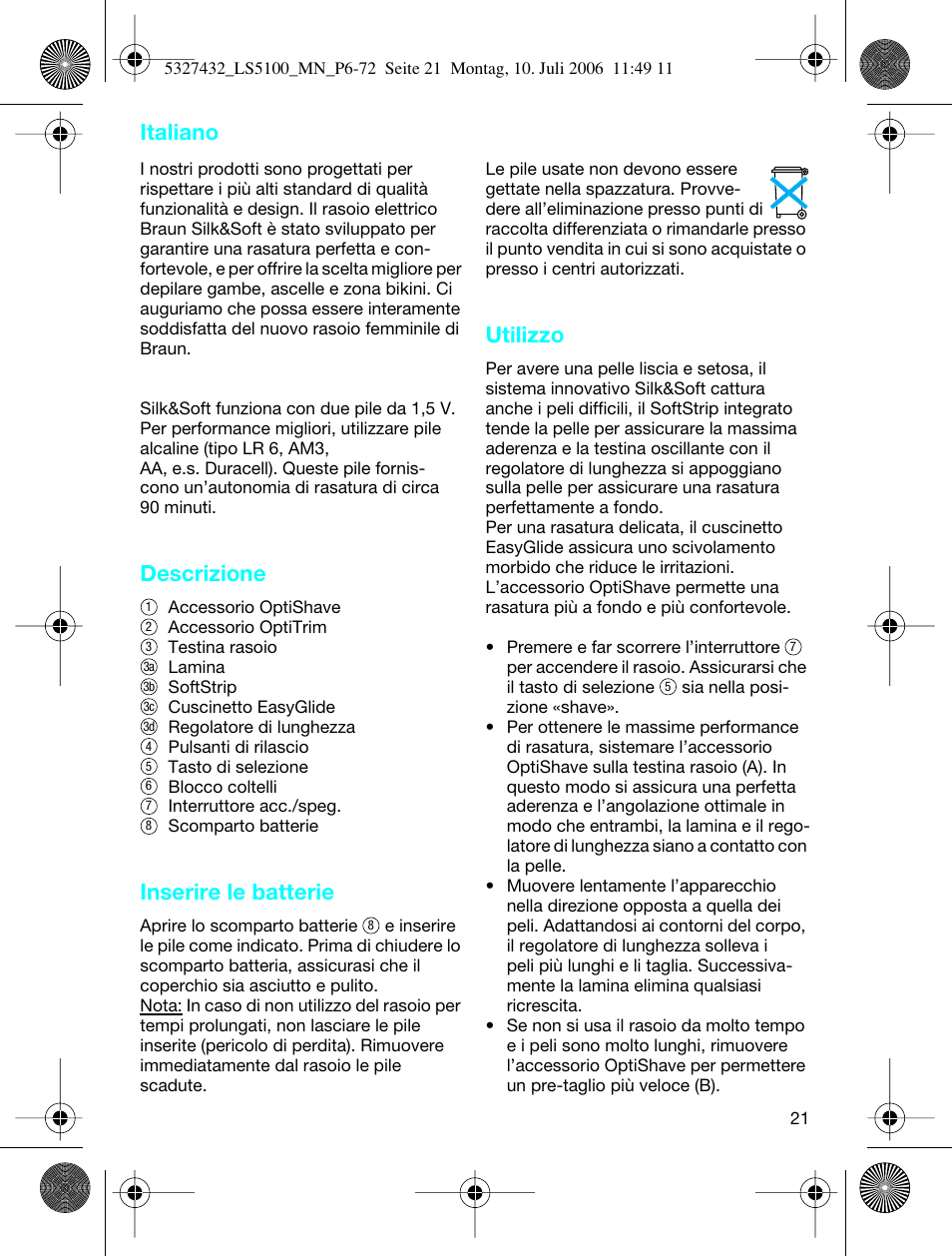 Italiano, Descrizione, Inserire le batterie | Utilizzo | Braun LS 5100 User Manual | Page 20 / 66