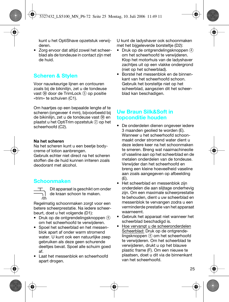 Scheren & stylen, Schoonmaken, Uw braun silk&soft in topconditie houden | Braun LS 5100 User Manual | Page 24 / 66