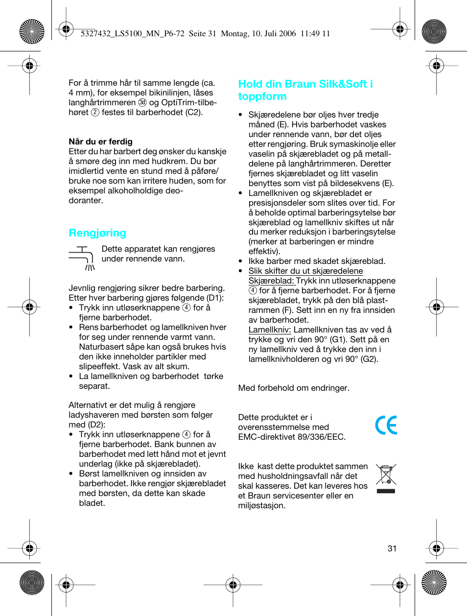 Rengjøring, Hold din braun silk&soft i toppform | Braun LS 5100 User Manual | Page 30 / 66