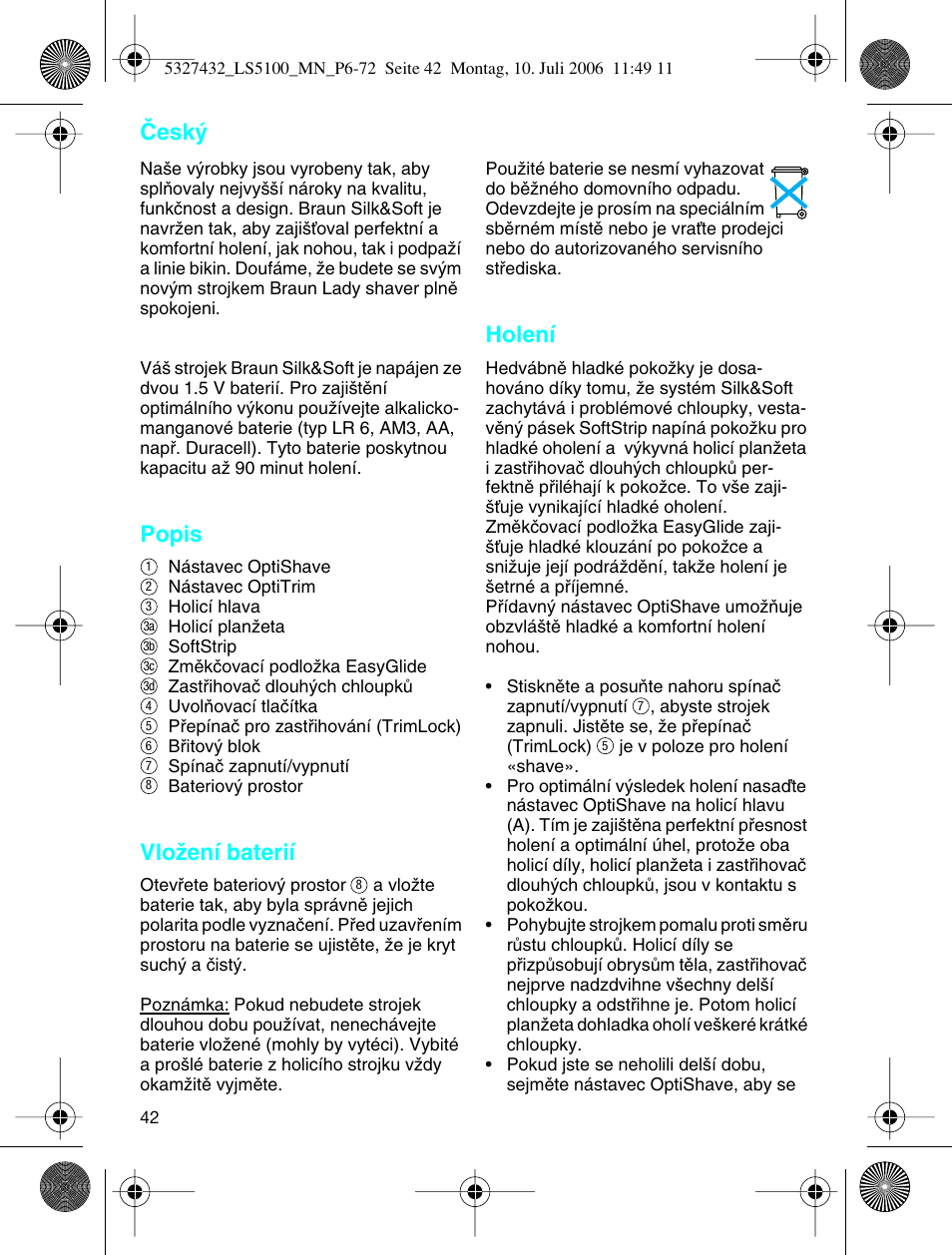 Popis, Vloïení baterií, Holení | Âesk | Braun LS 5100 User Manual | Page 41 / 66