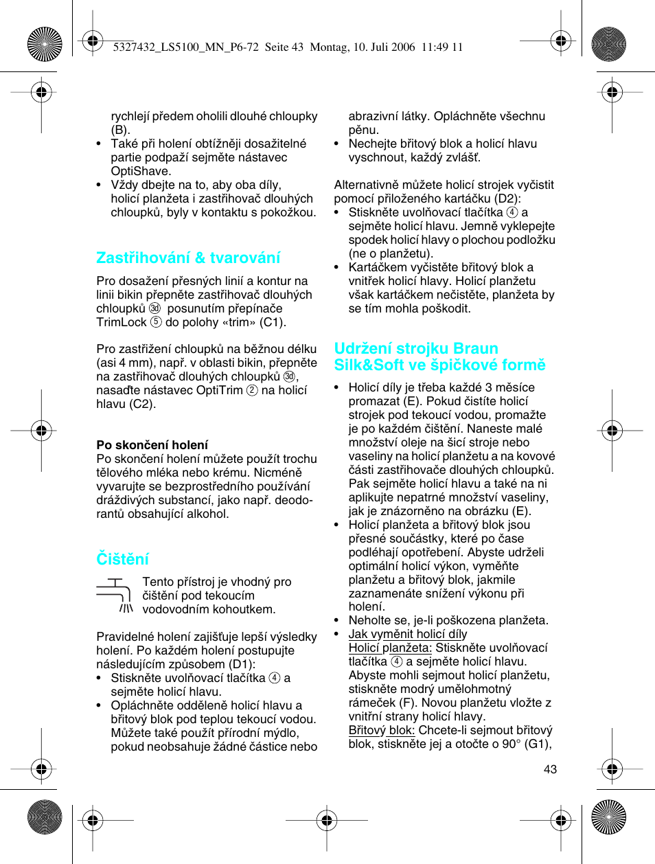 Zastﬁihování & tvarování, Âi‰tûní, Udrïení strojku braun silk&soft ve ‰piãkové formû | Braun LS 5100 User Manual | Page 42 / 66