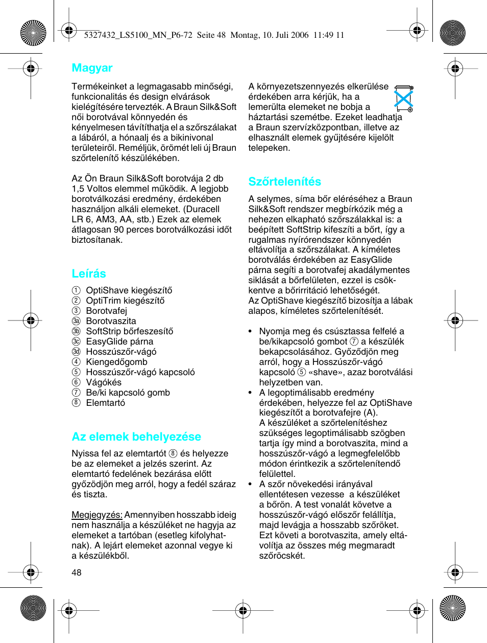 Leírás, Az elemek behelyezése, Szœrtelenítés | Magyar | Braun LS 5100 User Manual | Page 47 / 66