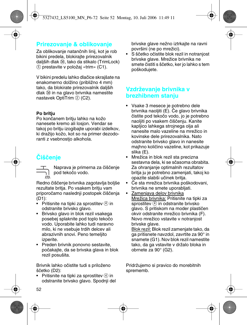 Prirezovanje & oblikovanje, Âi‰ãenje, Vzdrïevanje brivnika v brezhibnem stanju | Braun LS 5100 User Manual | Page 51 / 66