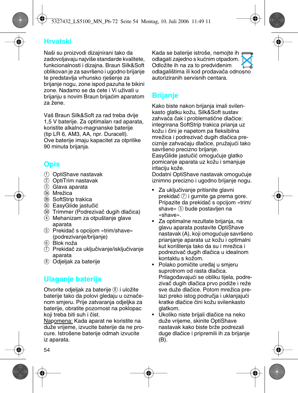 Hrvatski, Opis, Ulaganje baterija | Brijanje | Braun LS 5100 User Manual | Page 53 / 66