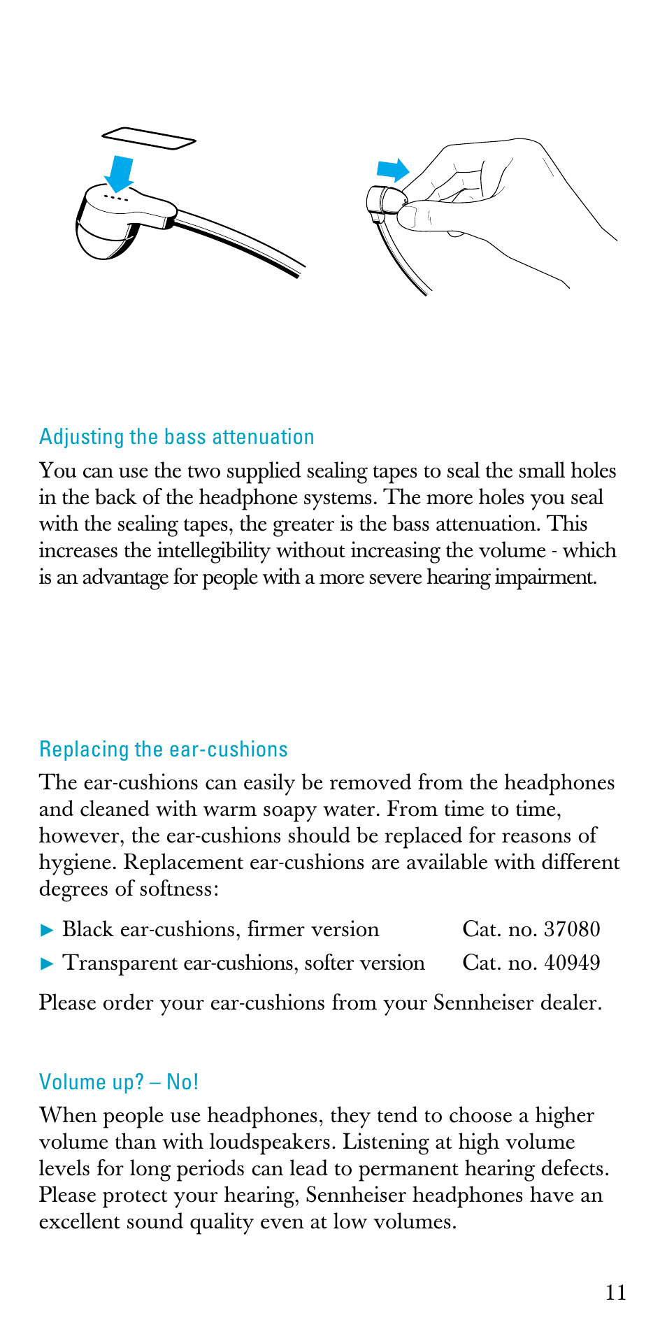 Adjusting the bass attenuation, Replacing the ear-cushions, Volume up? – no | Sennheiser A200 User Manual | Page 11 / 39