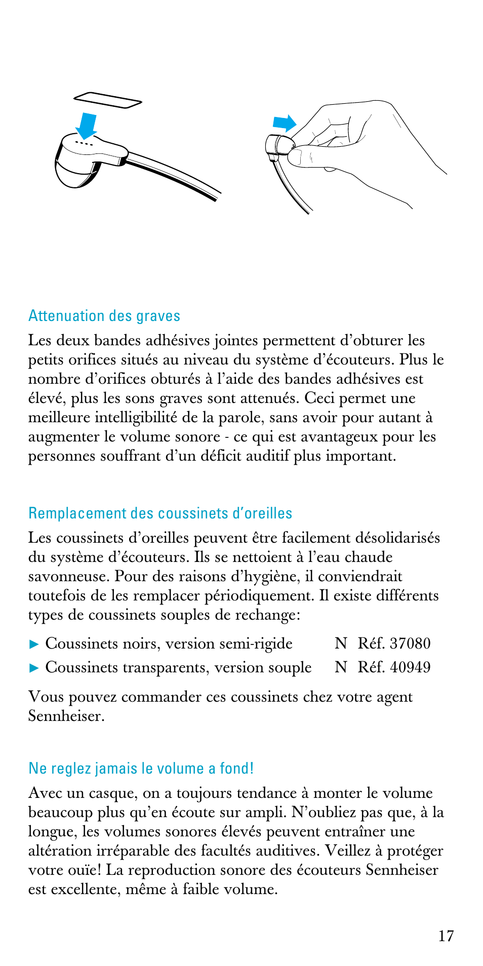 Attenuation des graves, Remplacement des coussinets d’oreilles, Ne reglez jamais le volume a fond | Sennheiser A200 User Manual | Page 17 / 39