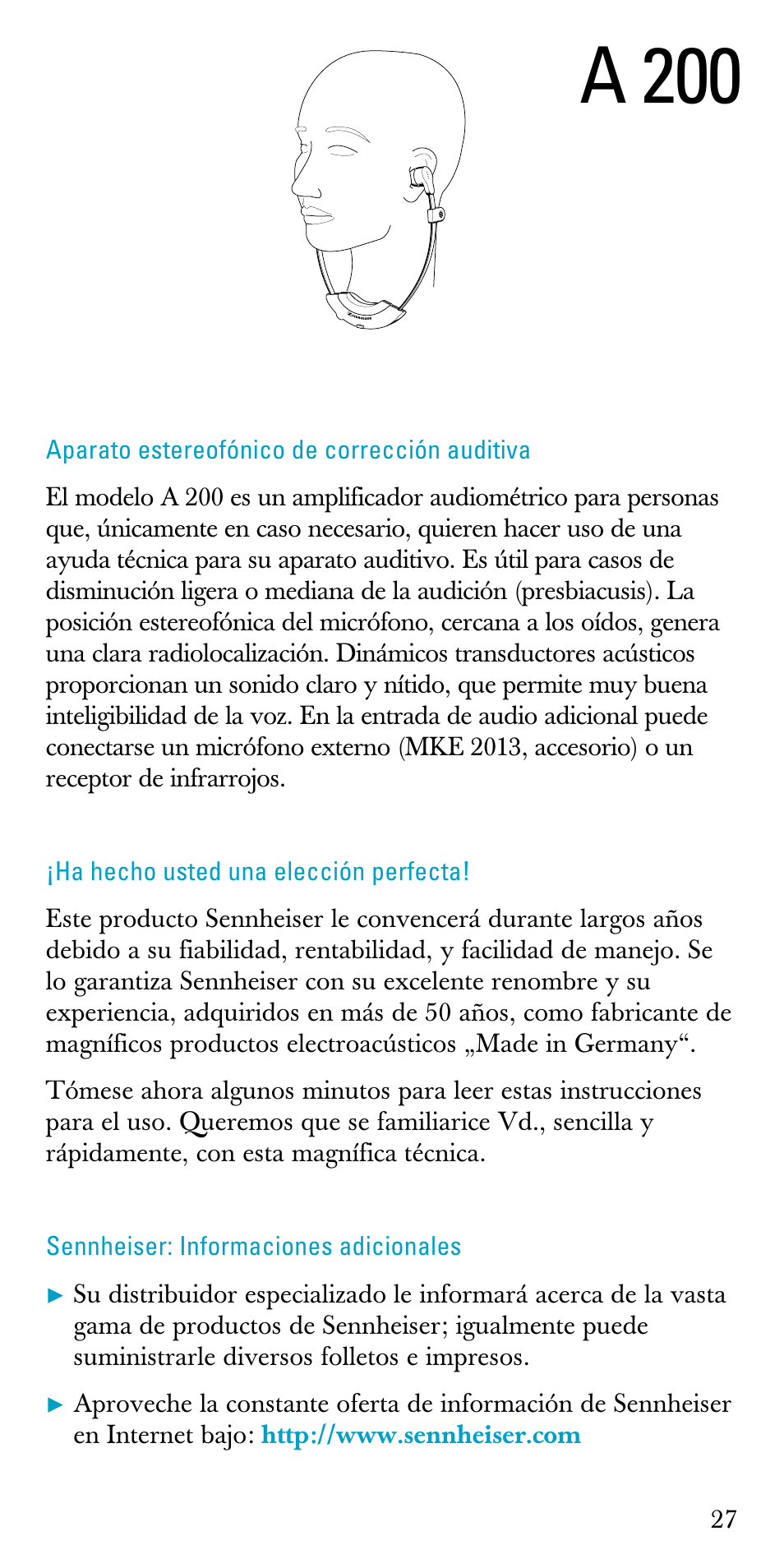 Instrucciones para el uso, Aparato estereofónico de corrección auditiva, Ha hecho usted una elección perfecta | Sennheiser: informaciones adicionales, A 200 | Sennheiser A200 User Manual | Page 27 / 39