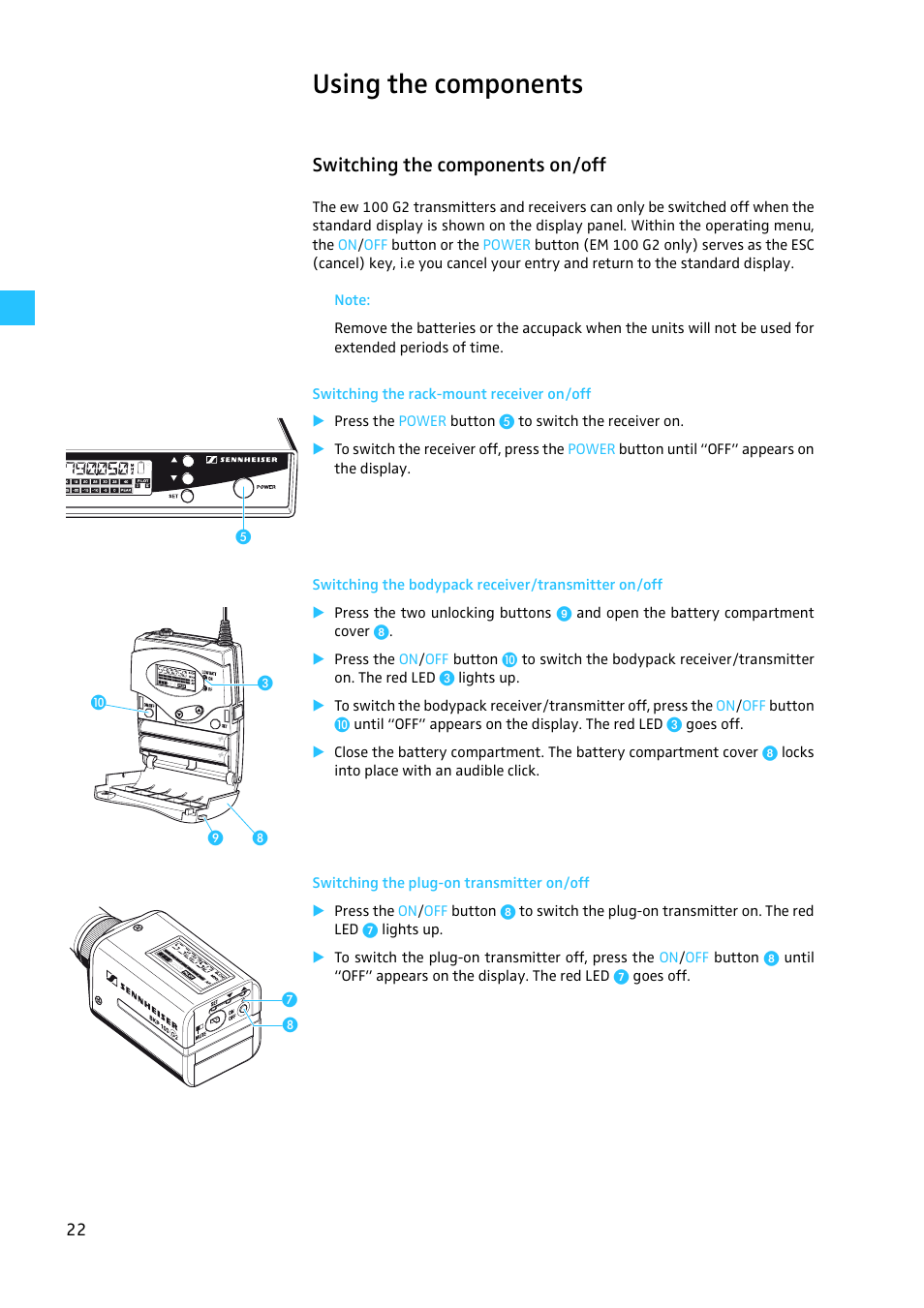 Using the components, Switching the components on/off, Switching the rack-mount receiver on/off | Switching the bodypack receiver/transmitter on/off, Switching the plug-on transmitter on/off | Sennheiser EW100 G2 User Manual | Page 22 / 47