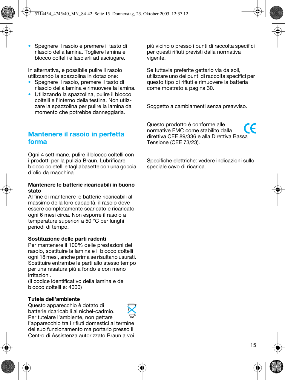 Mantenere il rasoio in perfetta forma | Braun 4745 Fix300 TriControl User Manual | Page 15 / 42