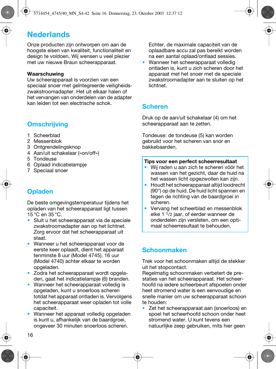 Nederlands, Omschrijving, Opladen | Scheren, Schoonmaken | Braun 4745 Fix300 TriControl User Manual | Page 16 / 42