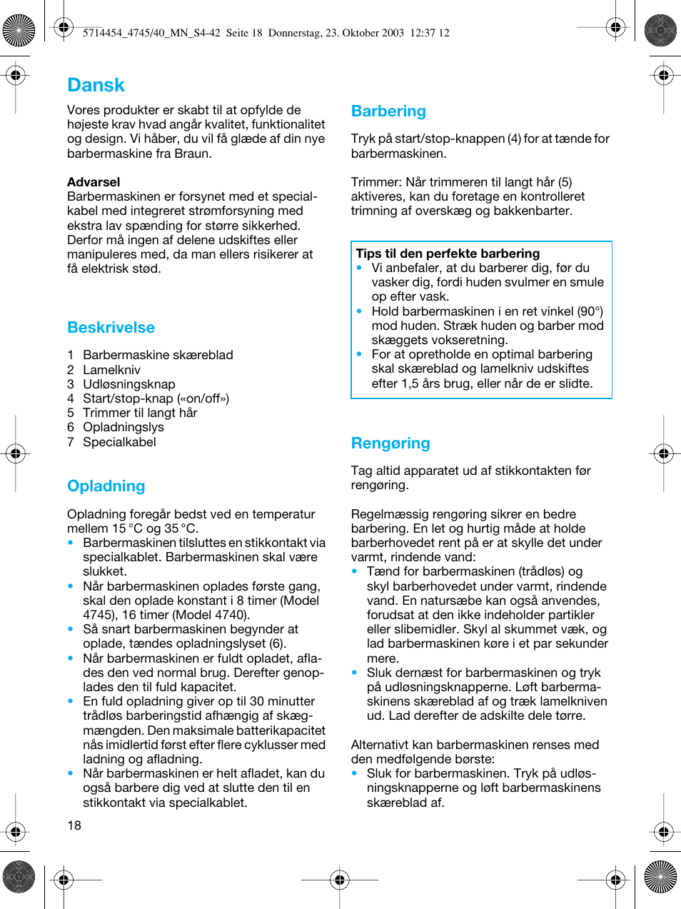 Dansk, Beskrivelse, Opladning | Barbering, Rengøring | Braun 4745 Fix300 TriControl User Manual | Page 18 / 42