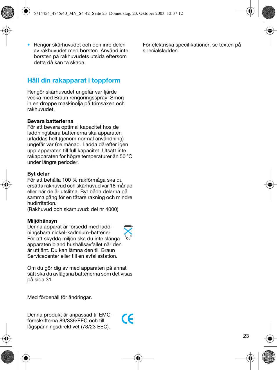 Håll din rakapparat i toppform | Braun 4745 Fix300 TriControl User Manual | Page 23 / 42