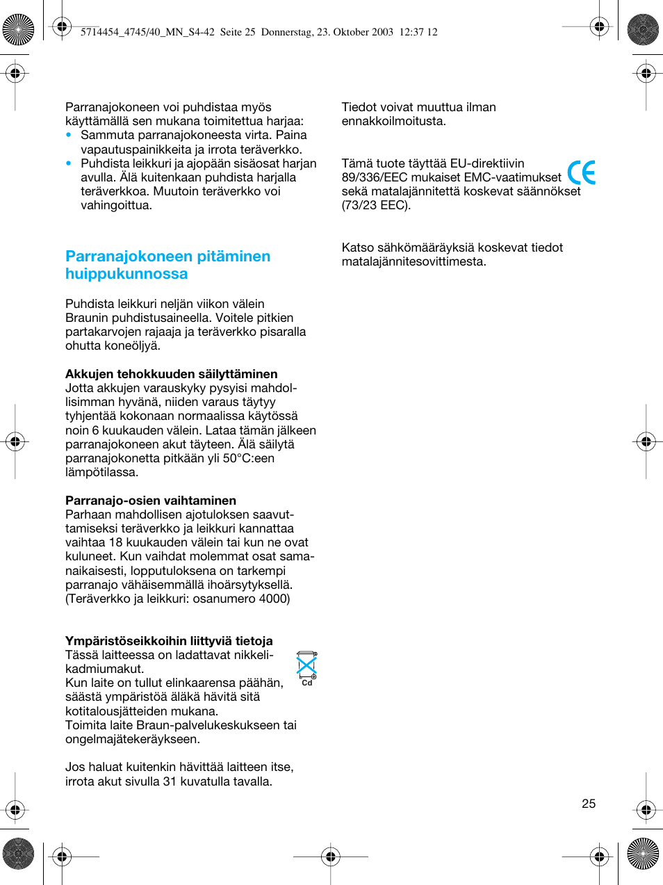 Parranajokoneen pitäminen huippukunnossa | Braun 4745 Fix300 TriControl User Manual | Page 25 / 42