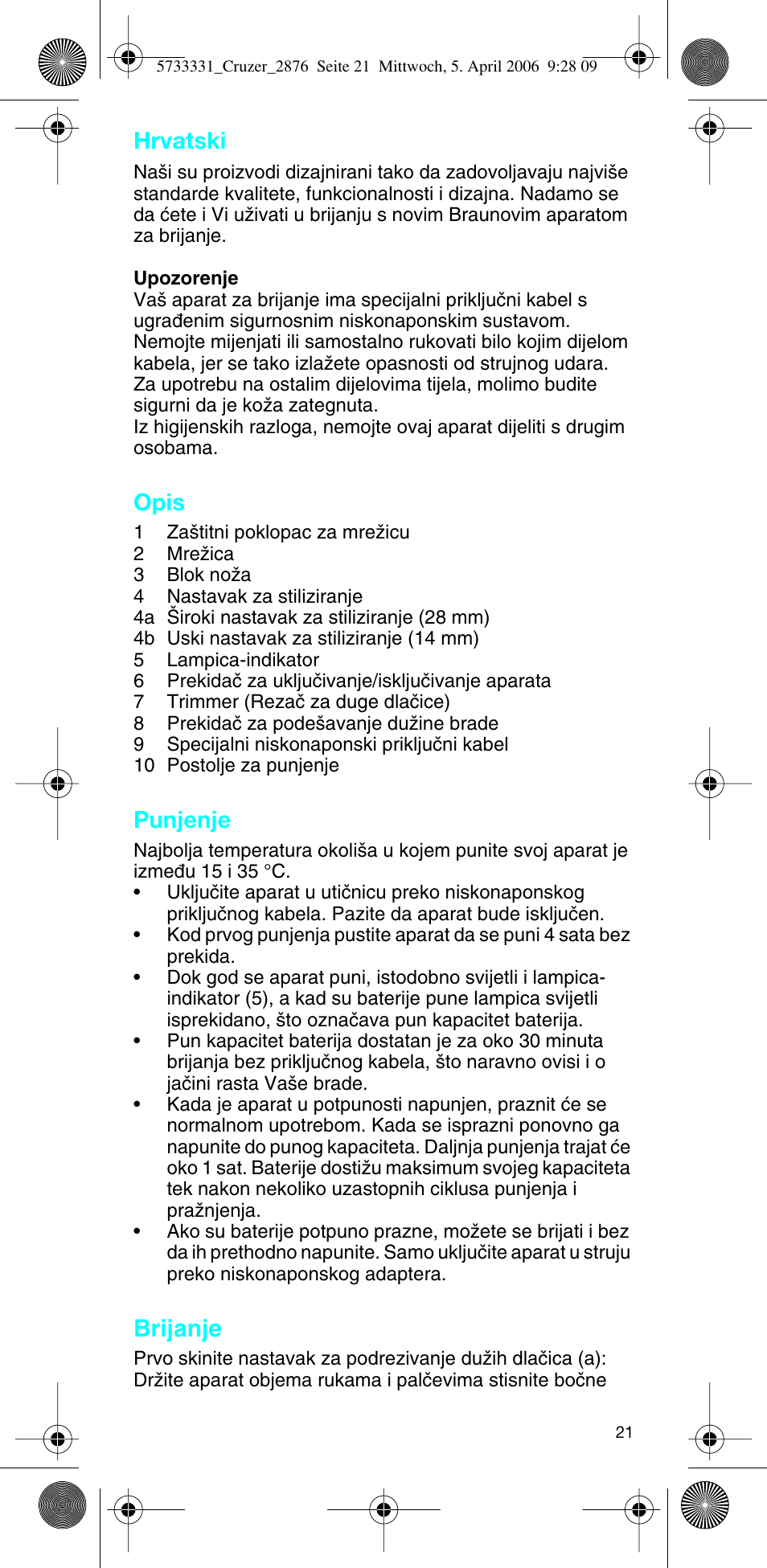 Hrvatski, Opis, Punjenje | Brijanje | Braun 2876 User Manual | Page 20 / 55