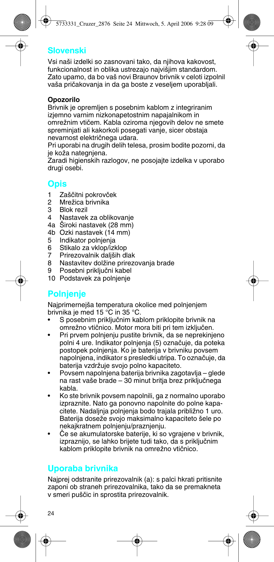 Slovenski, Opis, Polnjenje | Uporaba brivnika | Braun 2876 User Manual | Page 23 / 55