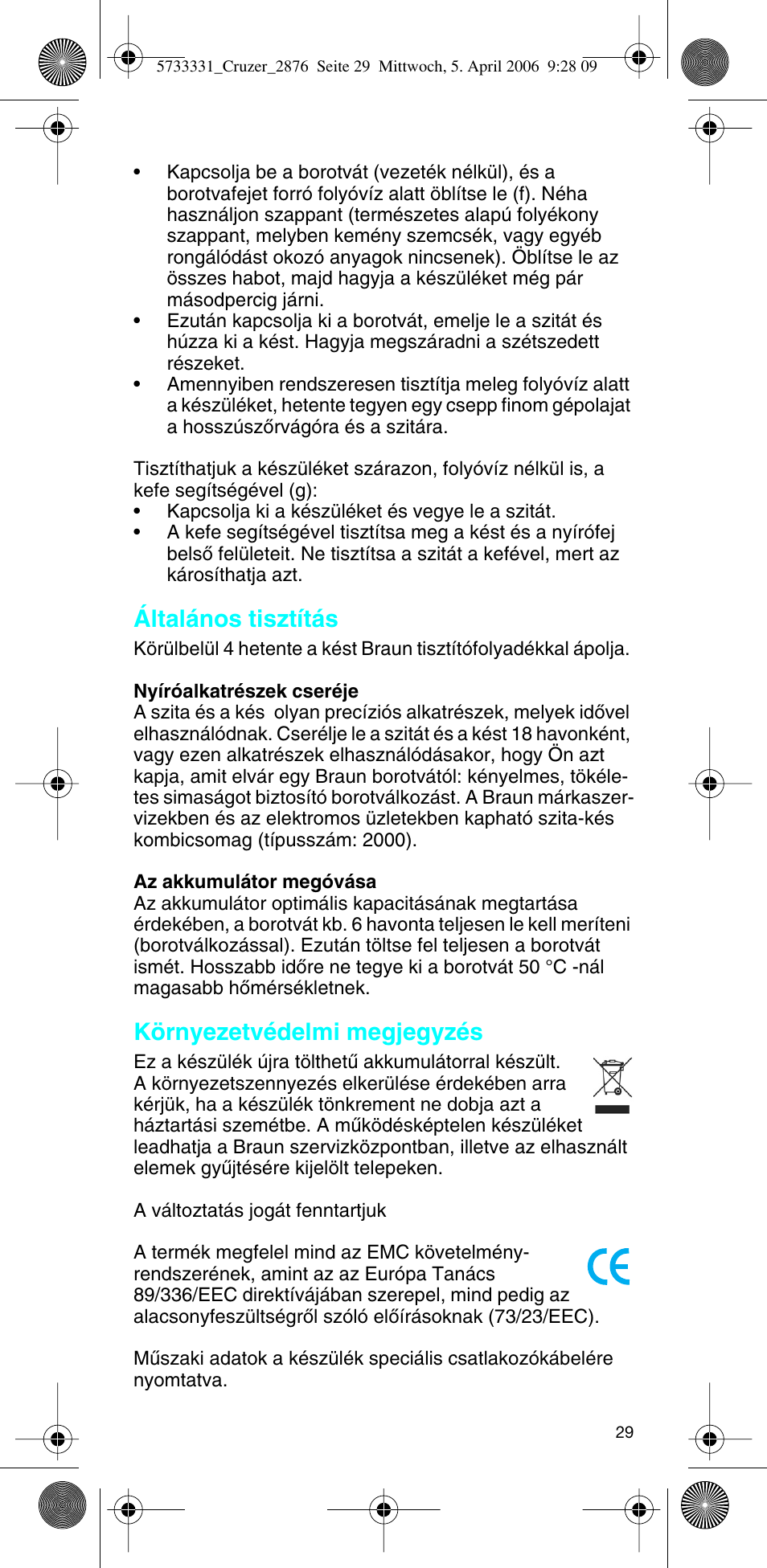 Általános tisztítás, Környezetvédelmi megjegyzés | Braun 2876 User Manual | Page 28 / 55