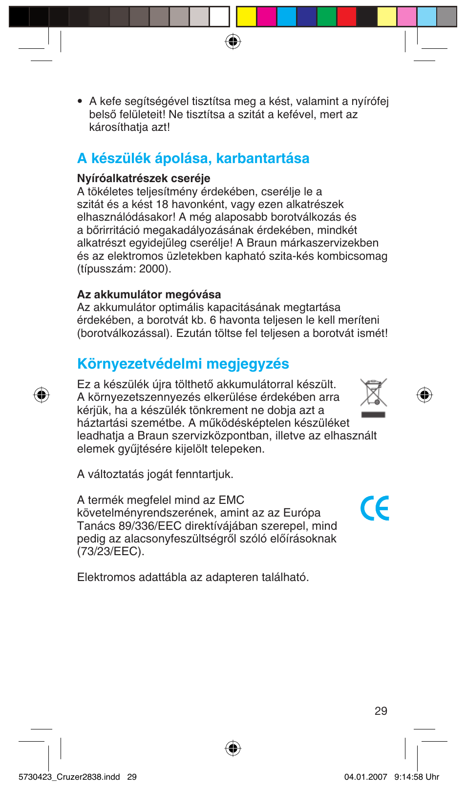 A készülék ápolása, karbantartása, Környezetvédelmi megjegyzés | Braun 2838 User Manual | Page 29 / 67