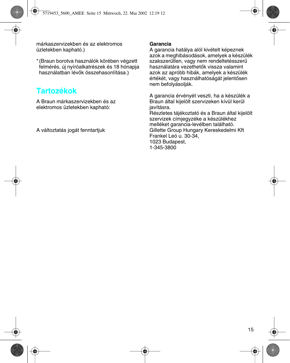 Tartozékok | Braun 5600 User Manual | Page 15 / 32
