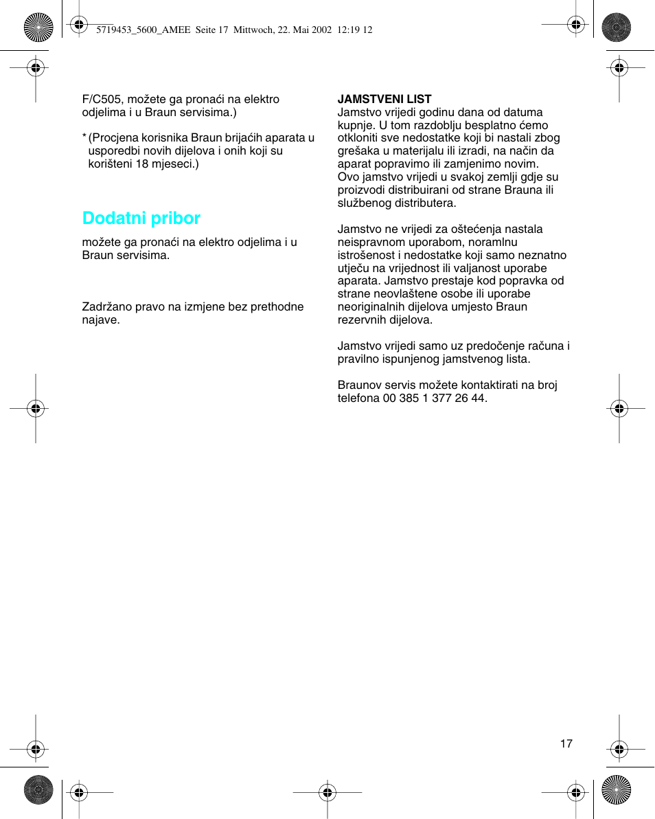 Dodatni pribor | Braun 5600 User Manual | Page 17 / 32