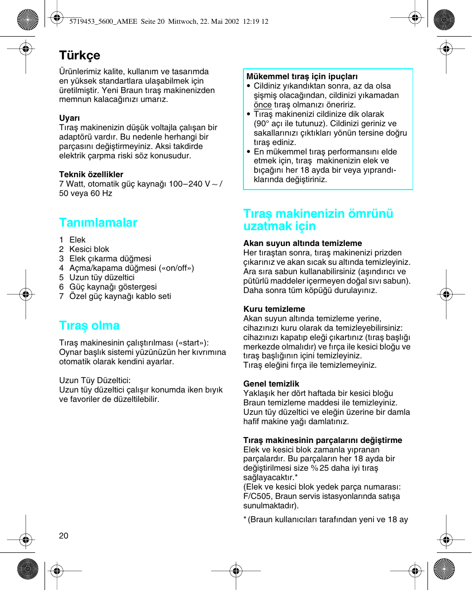 Türkce, Tanımlamalar, T∂raµ olma | T∂raµ makinenizin ömrünü uzatmak için, Türkçe | Braun 5600 User Manual | Page 20 / 32