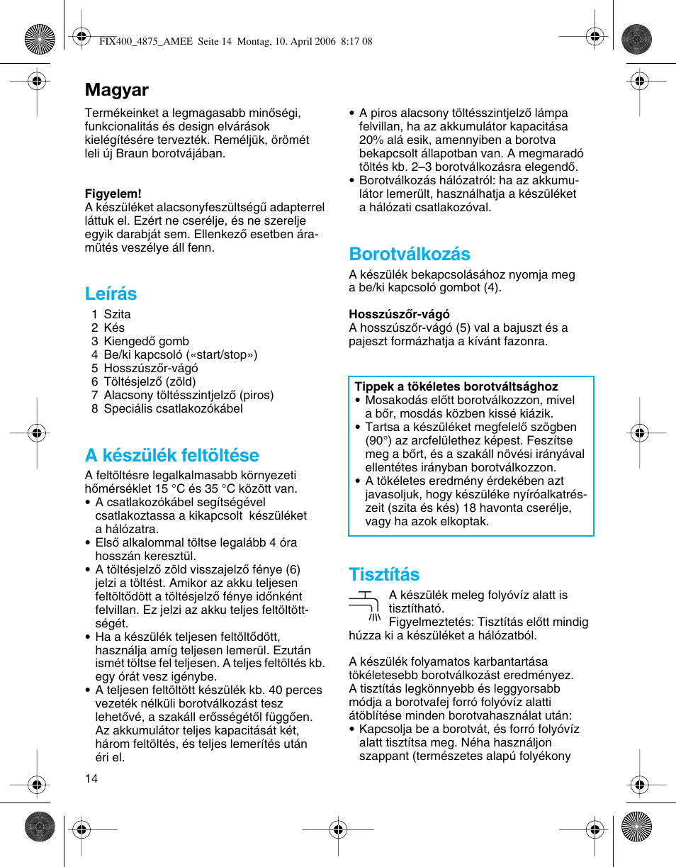 Magyar, Leírás, A készülék feltöltése | Borotválkozás, Tisztítás | Braun 4875 SmartControl3 User Manual | Page 14 / 35