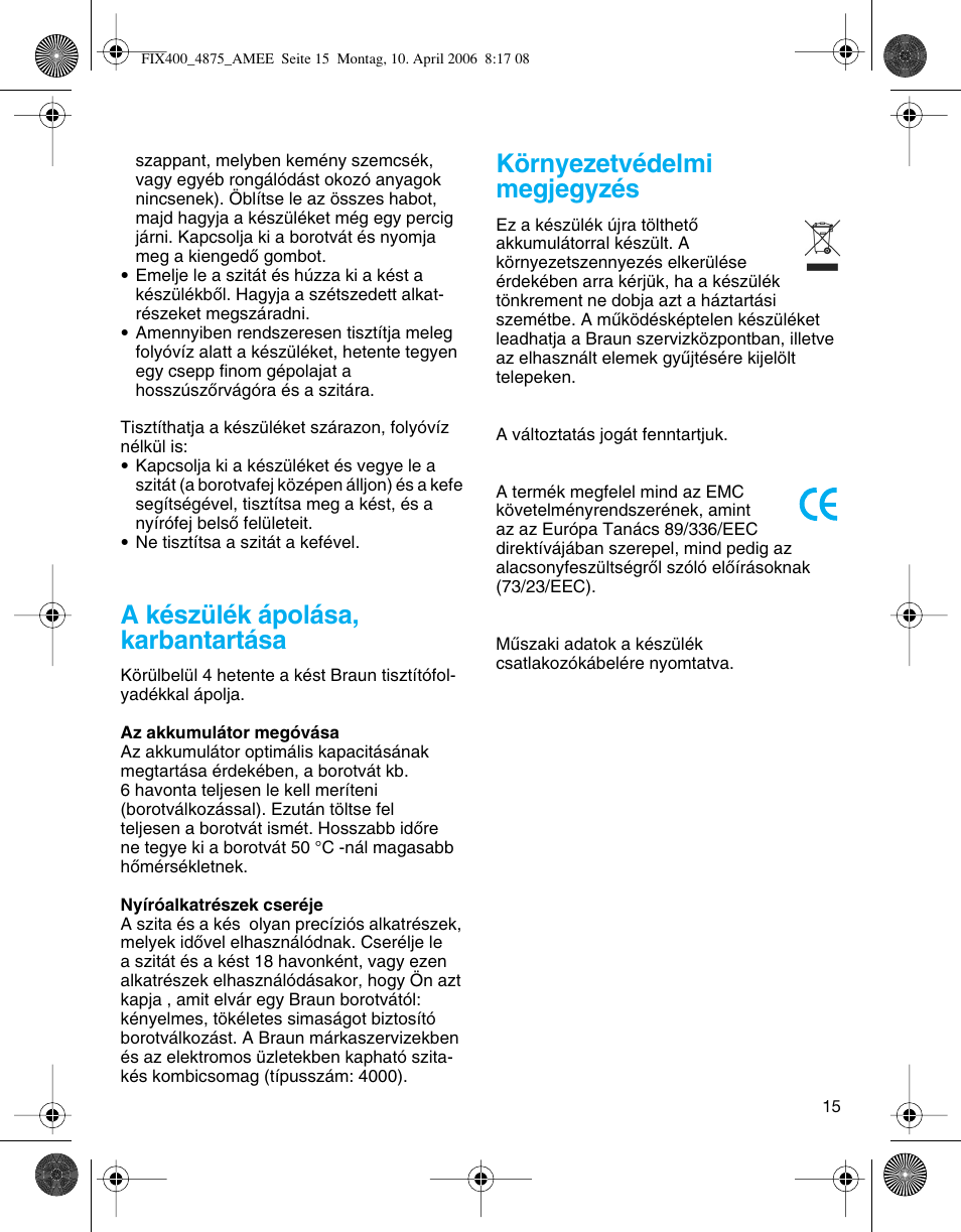 A készülék ápolása, karbantartása, Környezetvédelmi megjegyzés | Braun 4875 SmartControl3 User Manual | Page 15 / 35