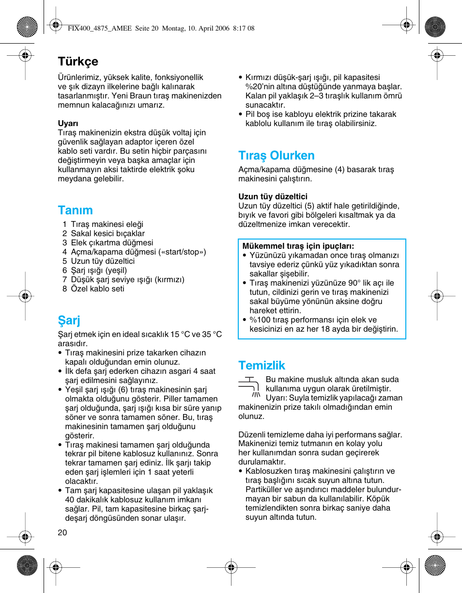 Türkçe, Tanım, Ωarj | Tıraµ olurken, Temizlik | Braun 4875 SmartControl3 User Manual | Page 20 / 35