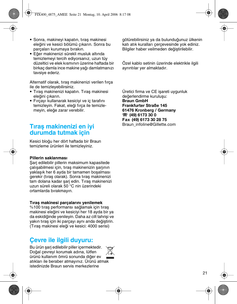 Tıraµ makinenizi en iyi durumda tutmak için, Çevre ile ilgili duyuru | Braun 4875 SmartControl3 User Manual | Page 21 / 35