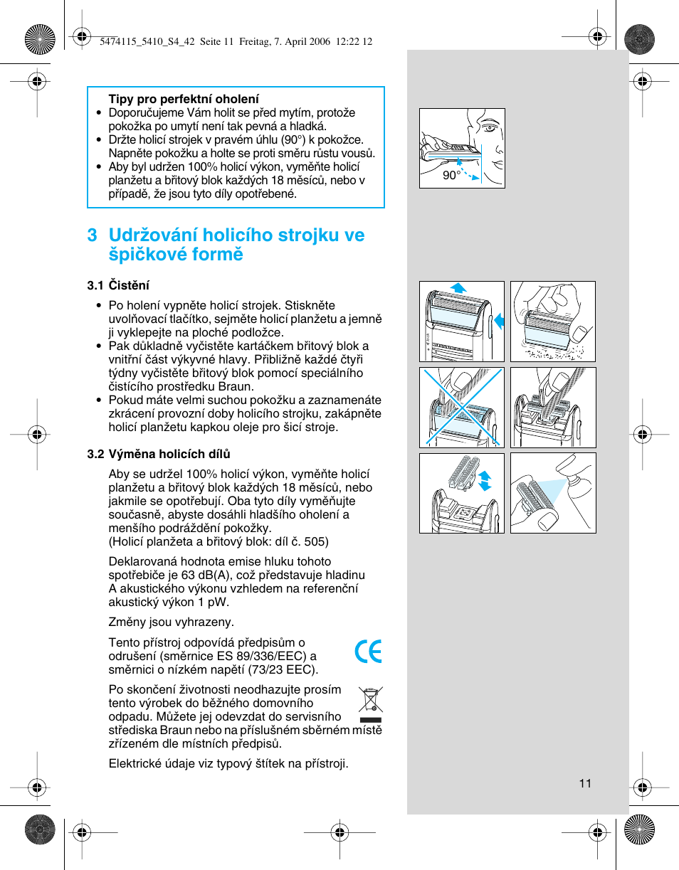 3 udrïování holicího strojku ve ‰piãkové formû | Braun 5410 User Manual | Page 11 / 36