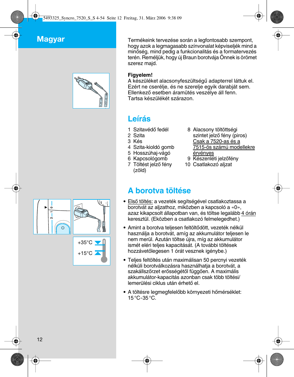 Leírás, A borotva töltése, Magyar | Braun 7515 User Manual | Page 12 / 53