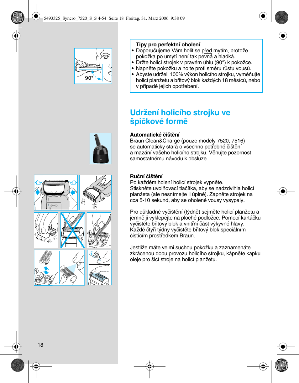Udrïení holicího strojku ve ‰piãkové formû | Braun 7515 User Manual | Page 18 / 53