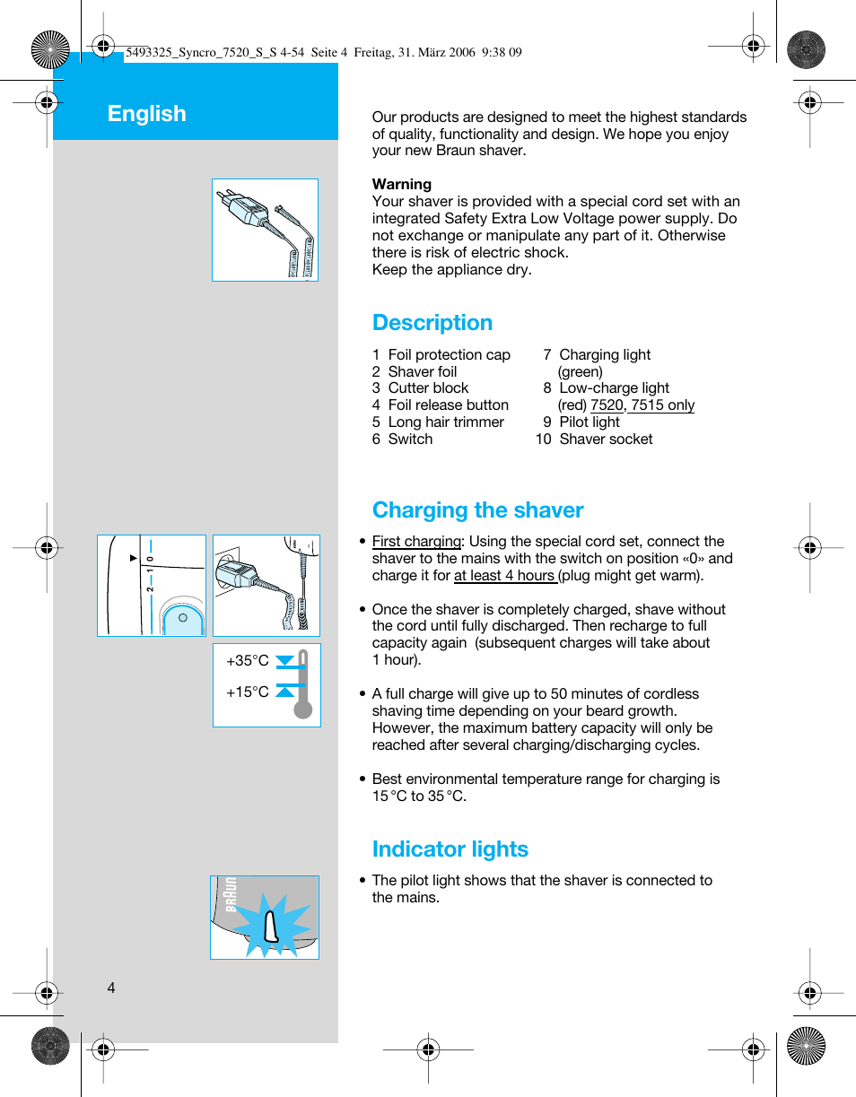 Description, Charging the shaver, Indicator lights | English | Braun 7515 User Manual | Page 4 / 53