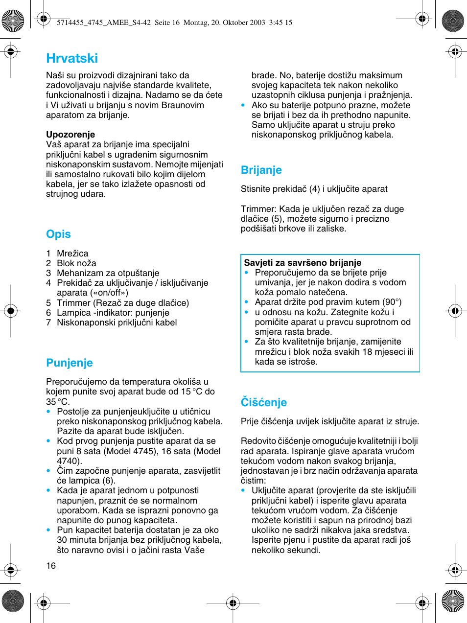 Hrvatski, Opis, Punjenje | Brijanje, Âi‰çenje | Braun 4745 User Manual | Page 16 / 39