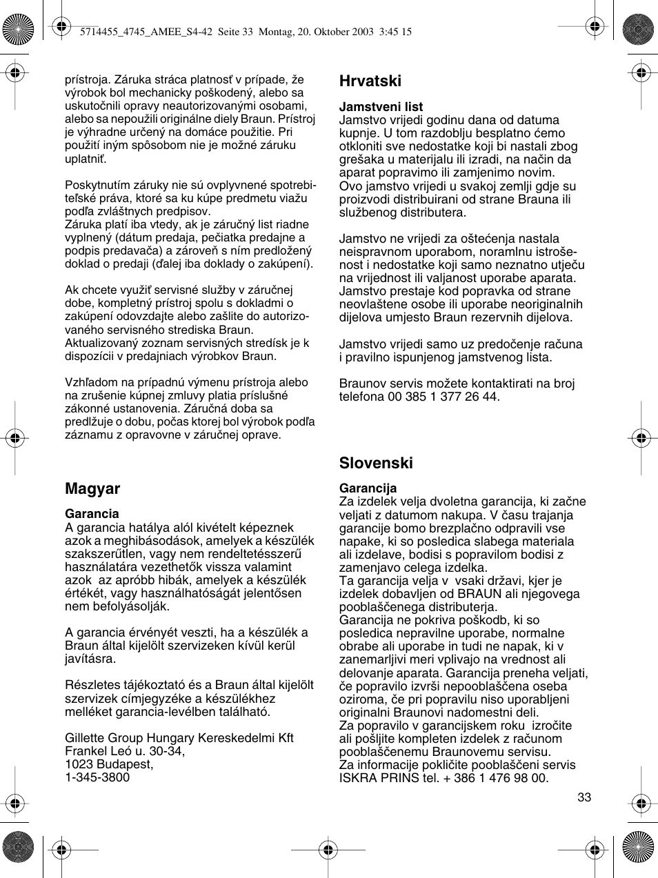 Magyar, Hrvatski, Slovenski | Braun 4745 User Manual | Page 33 / 39