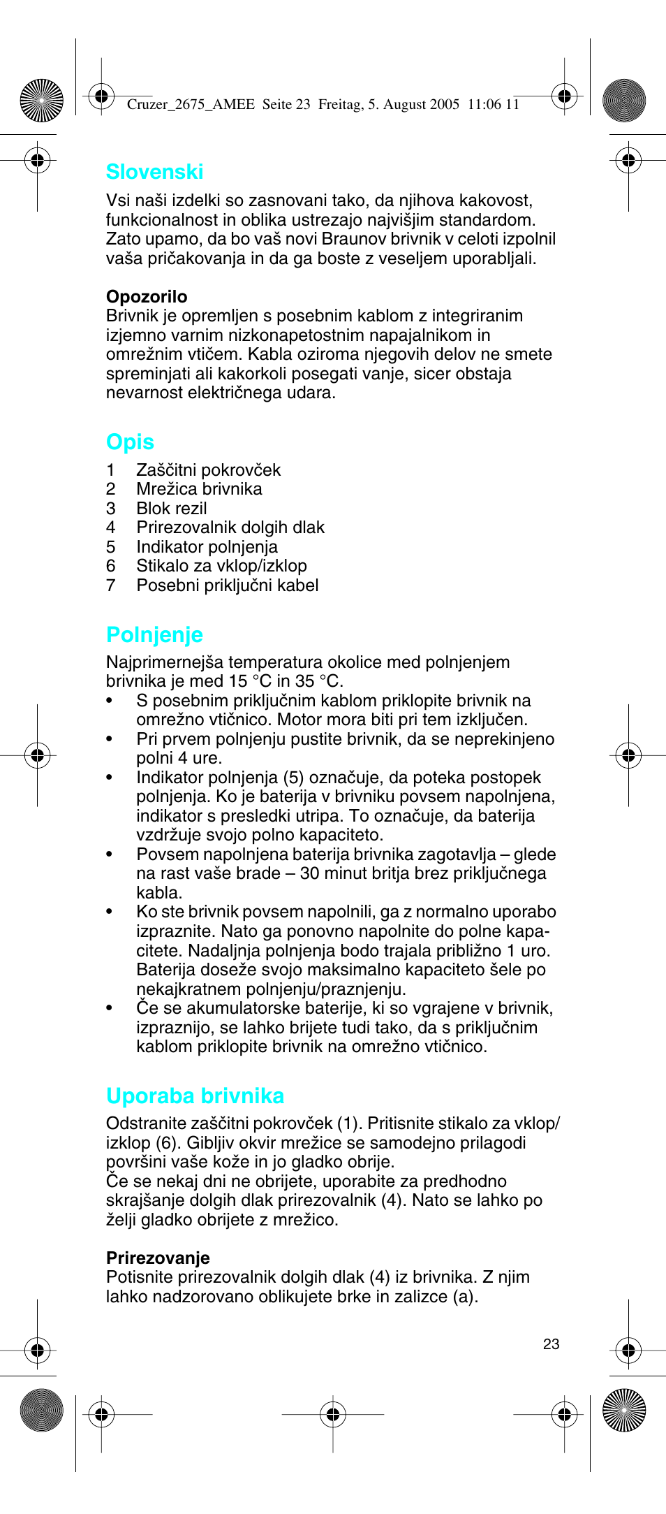 Slovenski, Opis, Polnjenje | Uporaba brivnika | Braun 2675 User Manual | Page 23 / 50