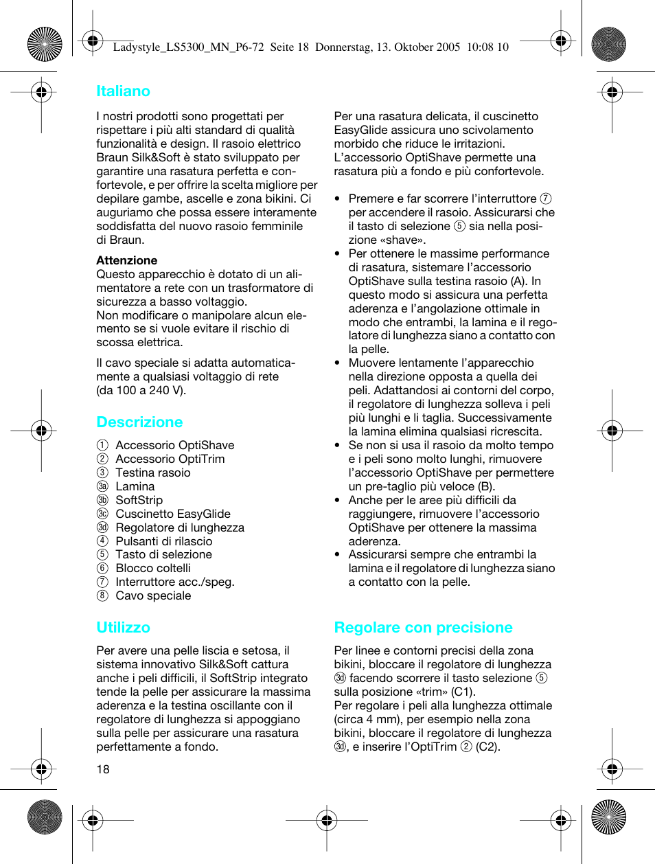Italiano, Descrizione, Utilizzo | Regolare con precisione | Braun LS 5300 User Manual | Page 18 / 68