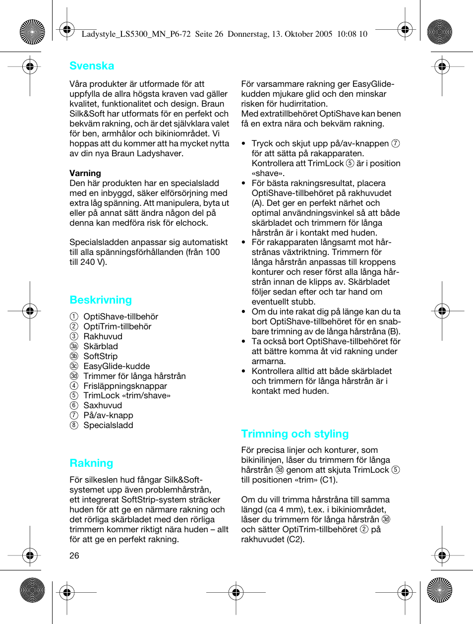 Svenska, Beskrivning, Rakning | Trimning och styling | Braun LS 5300 User Manual | Page 26 / 68
