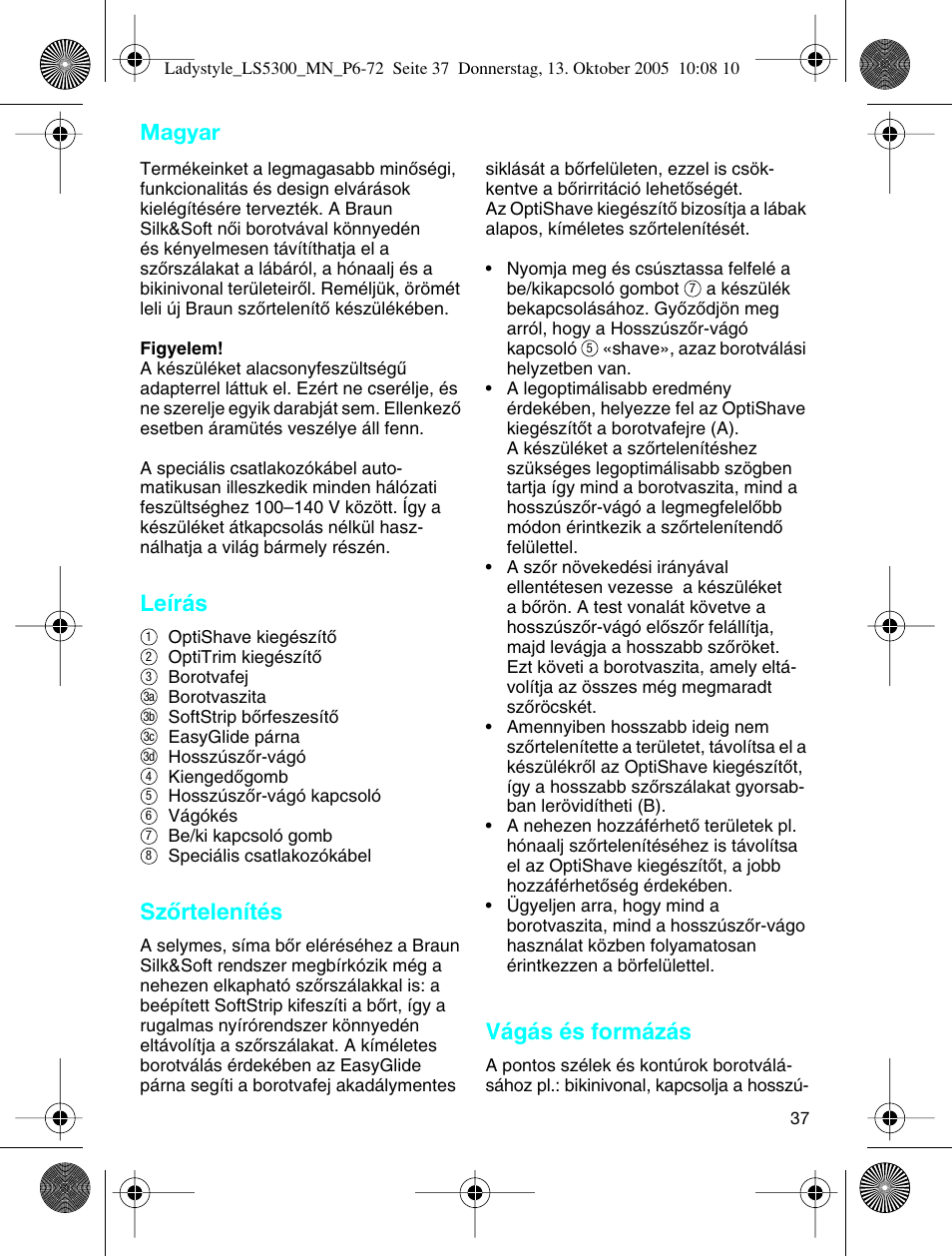 Leírás, Szœrtelenítés, Vágás és formázás | Magyar | Braun LS 5300 User Manual | Page 37 / 68