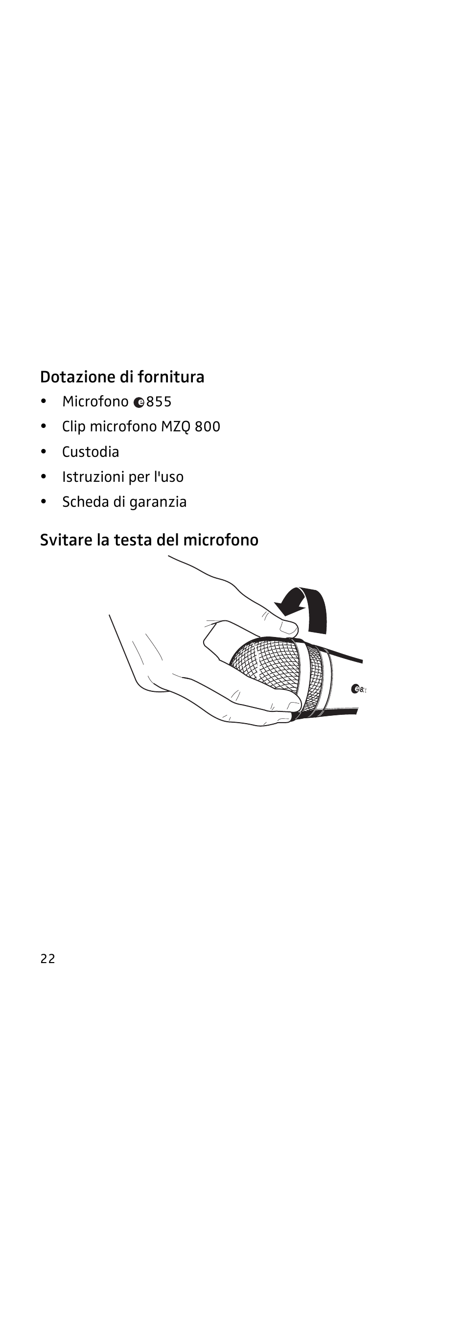 Dotazione di fornitura, Svitare la testa del microfono | Sennheiser 855 User Manual | Page 34 / 60